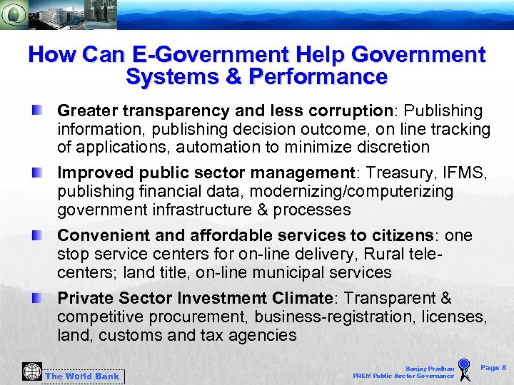 How Can E-Government Help Government Systems & Performance Greater transparency and less corruption: Publishing
