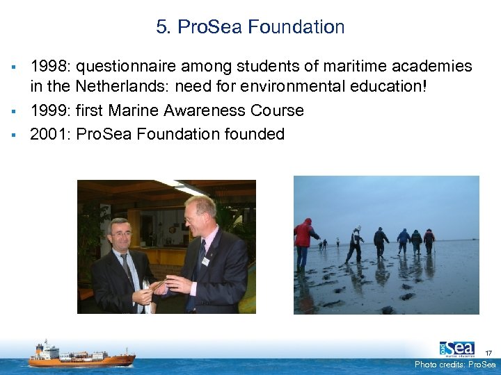 5. Pro. Sea Foundation § § § 1998: questionnaire among students of maritime academies