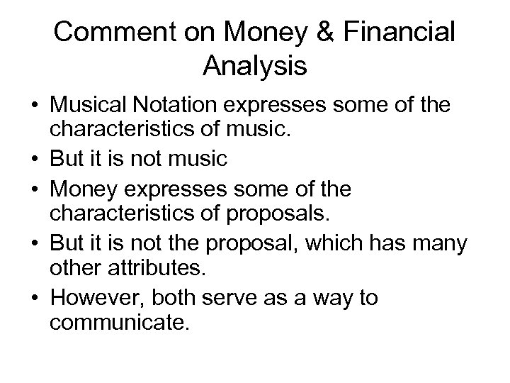 Comment on Money & Financial Analysis • Musical Notation expresses some of the characteristics