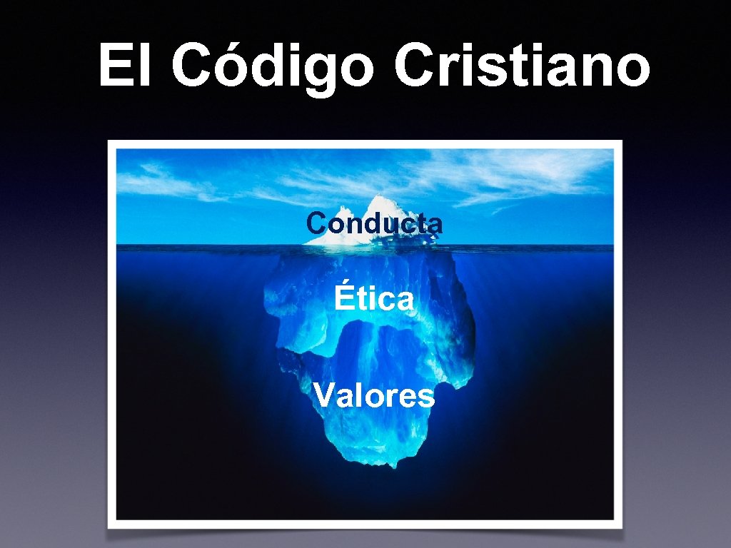El Código Cristiano Conducta Ética Valores 