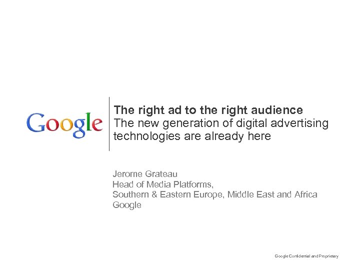 The right ad to the right audience The new generation of digital advertising technologies