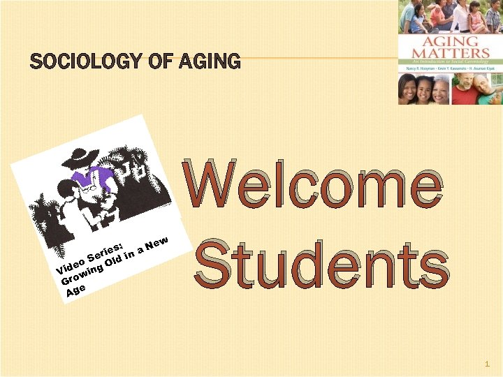SOCIOLOGY OF AGING ew es: n a N ri Se ld i O eo