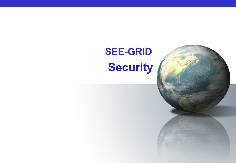 SEE-GRID Security 