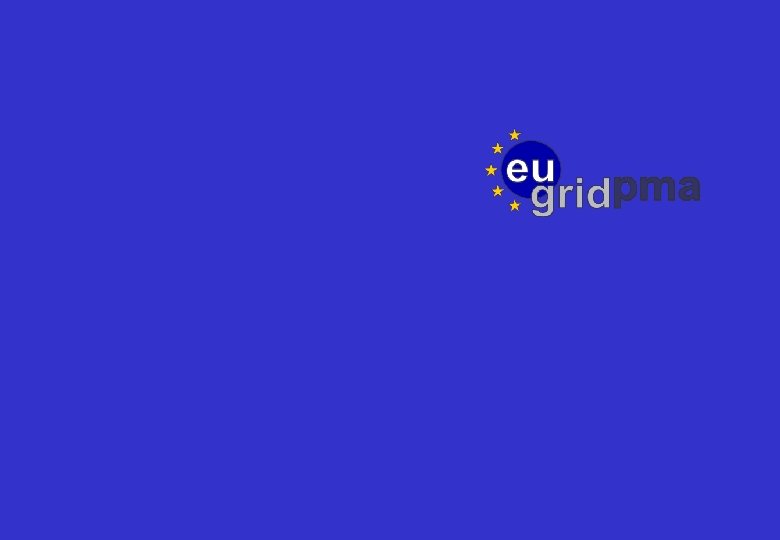 SEE-GRID Project a Relying Party in eu. Grid. PMA SEE-GRID trusts all the CAs