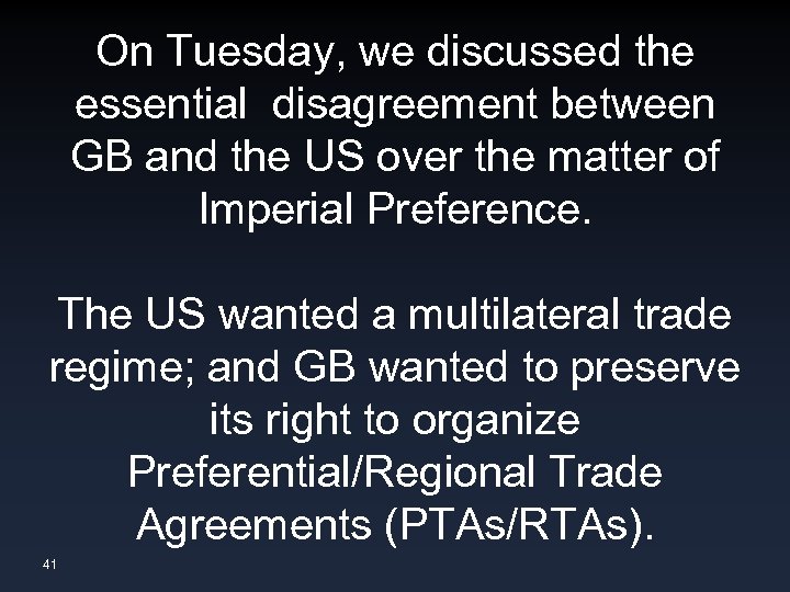 On Tuesday, we discussed the essential disagreement between GB and the US over the