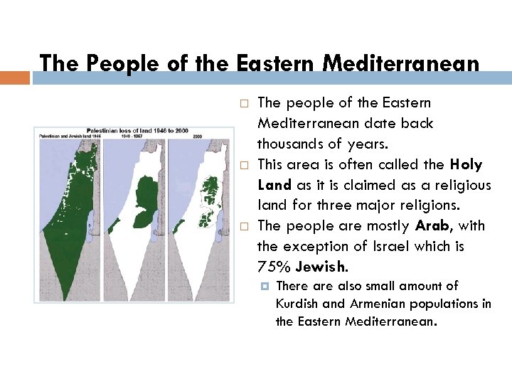 The People of the Eastern Mediterranean The people of the Eastern Mediterranean date back