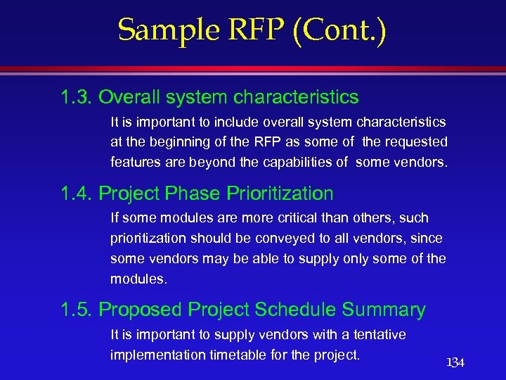 Sample RFP (Cont. ) 1. 3. Overall system characteristics It is important to include