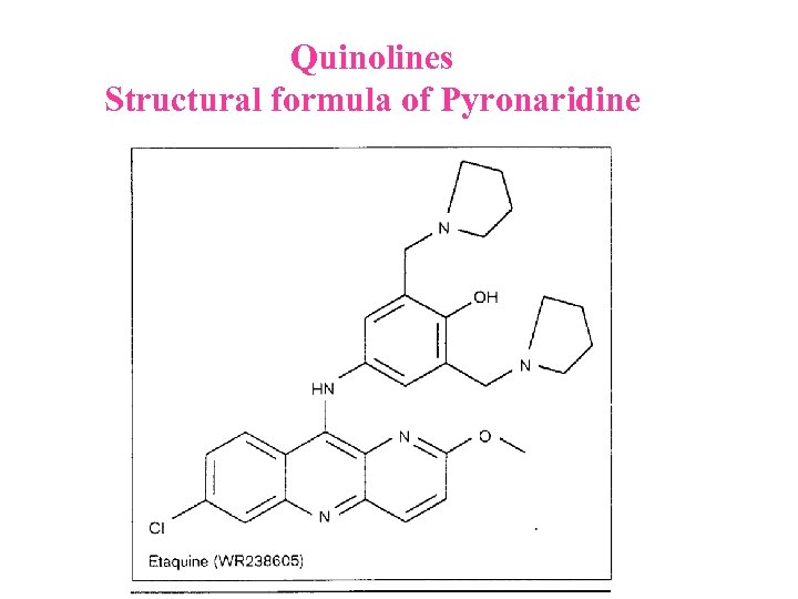 Quinolines Structural formula of Pyronaridine 
