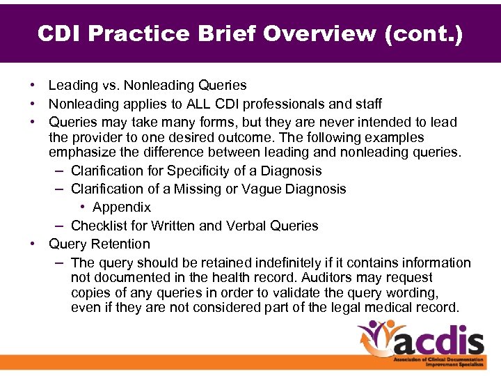 CDI Practice Brief Overview (cont. ) • Leading vs. Nonleading Queries • Nonleading applies