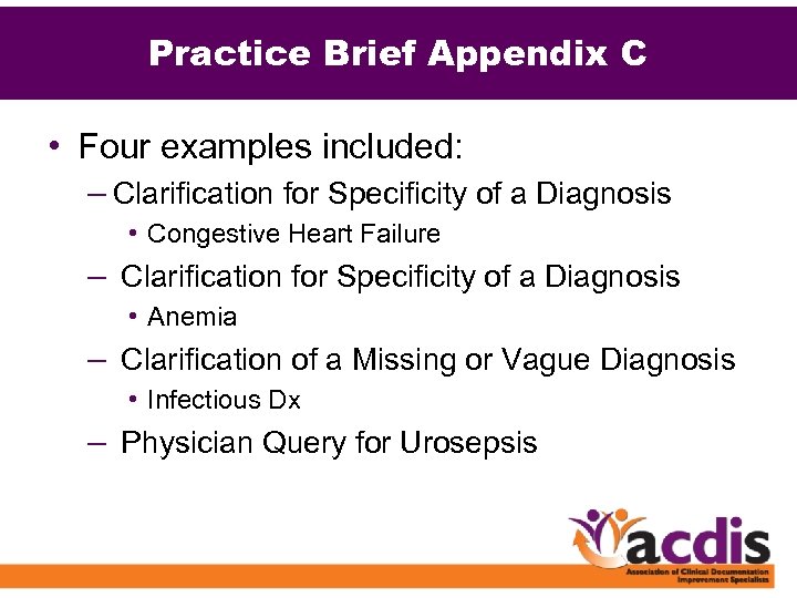 Practice Brief Appendix C • Four examples included: – Clarification for Specificity of a