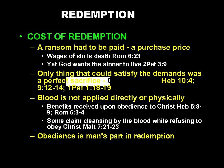 REDEMPTION • COST OF REDEMPTION – A ransom had to be paid - a