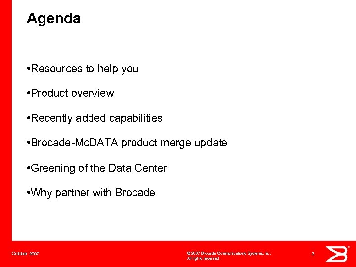 Agenda • Resources to help you • Product overview • Recently added capabilities •