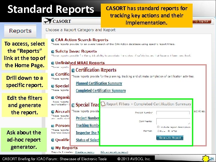 Standard Reports CASORT has standard reports for tracking key actions and their implementation. To