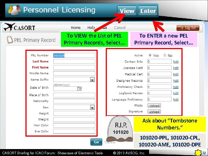 To VIEW the List of PEL Primary Records, Select. . . 101020 CASORT Briefing