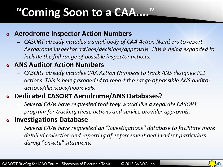 “Coming Soon to a CAA. . ” Aerodrome Inspector Action Numbers – CASORT already