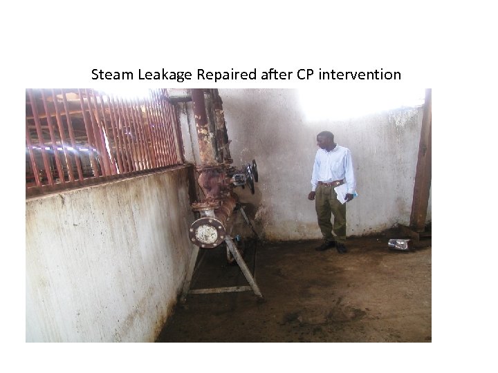 Steam Leakage Repaired after CP intervention 