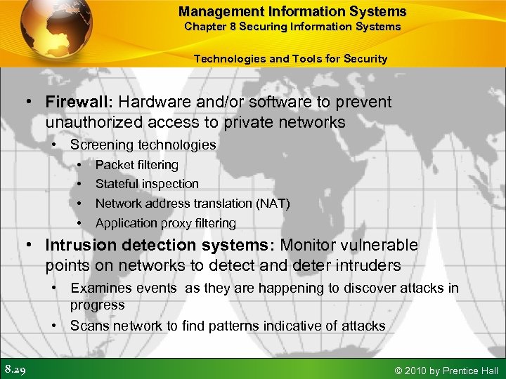 Management Information Systems Chapter 8 Securing Information Systems Technologies and Tools for Security •