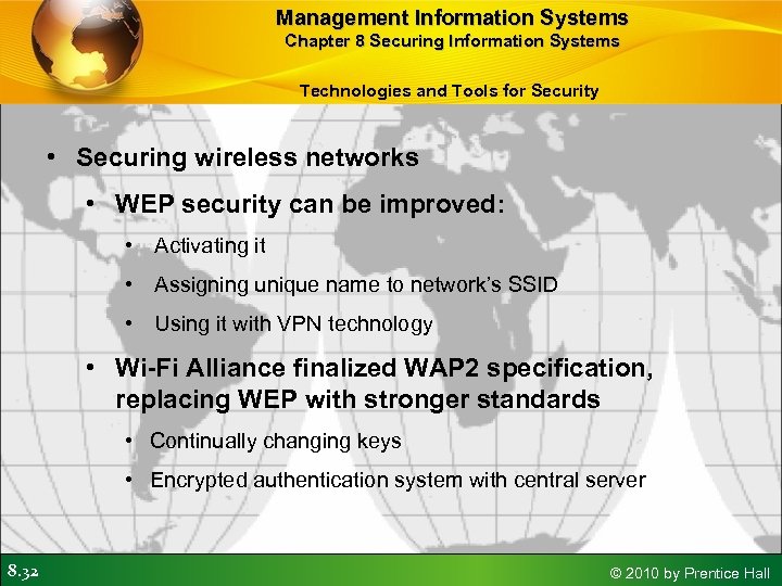 Management Information Systems Chapter 8 Securing Information Systems Technologies and Tools for Security •