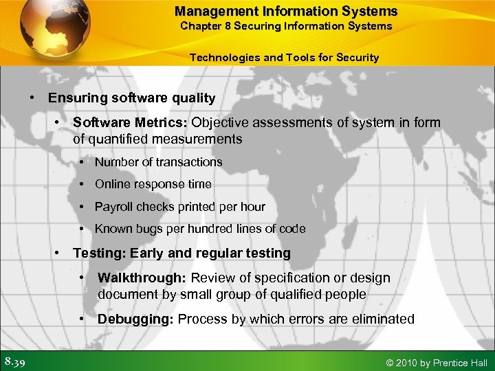 Management Information Systems Chapter 8 Securing Information Systems Technologies and Tools for Security •