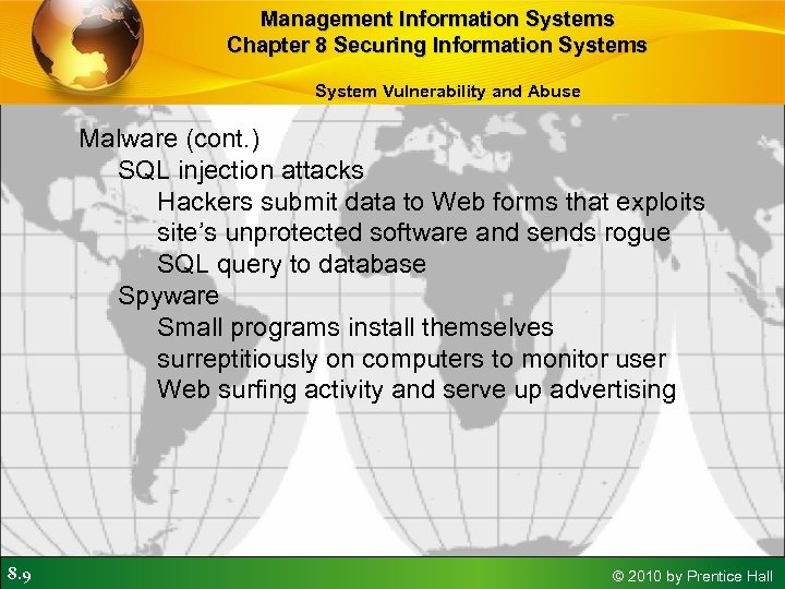 Management Information Systems Chapter 8 Securing Information Systems System Vulnerability and Abuse Malware (cont.
