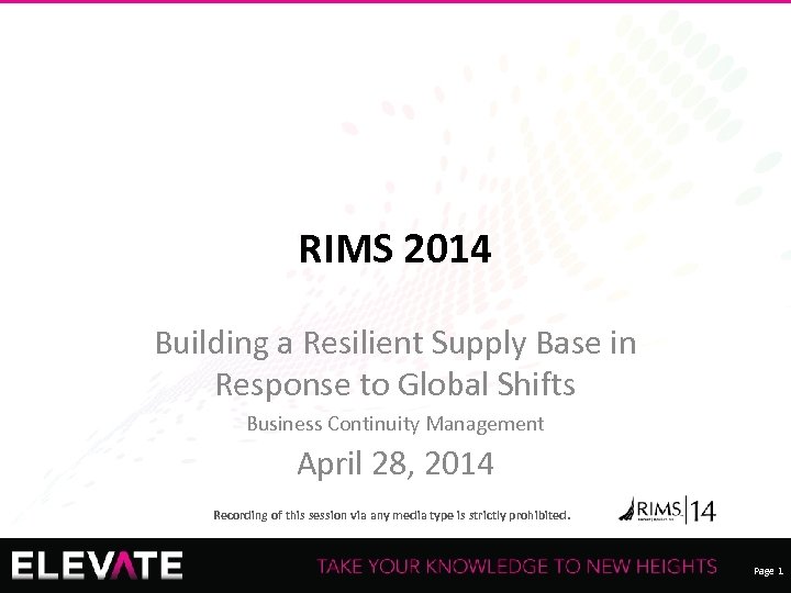 RIMS 2014 Building a Resilient Supply Base in Response to Global Shifts Business Continuity