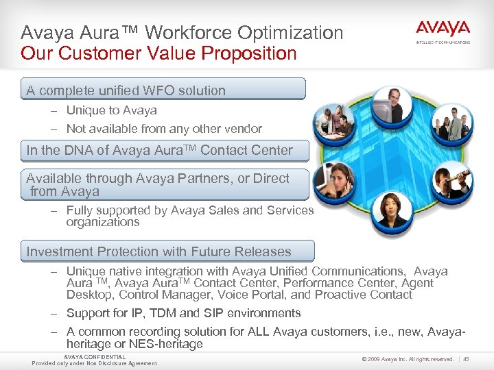 Avaya Aura™ Workforce Optimization Our Customer Value Proposition A complete unified WFO solution –