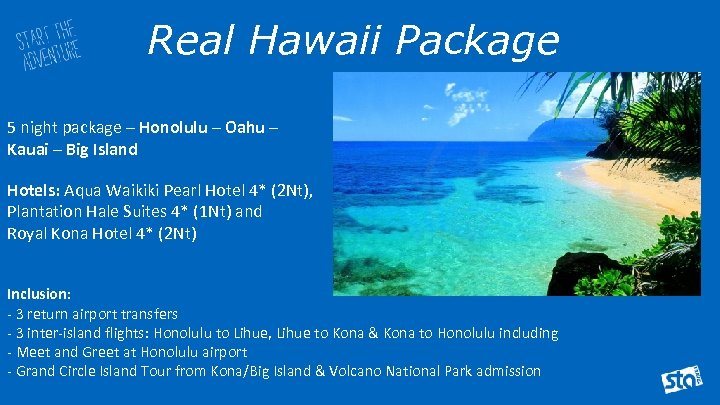 Real Hawaii Package 5 night package – Honolulu – Oahu – Kauai – Big