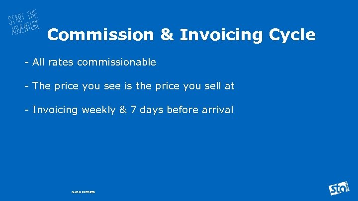 Commission & Invoicing Cycle - All rates commissionable - The price you see is