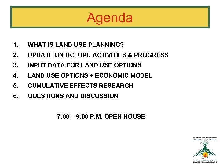 Agenda 1. WHAT IS LAND USE PLANNING? 2. UPDATE ON DCLUPC ACTIVITIES & PROGRESS