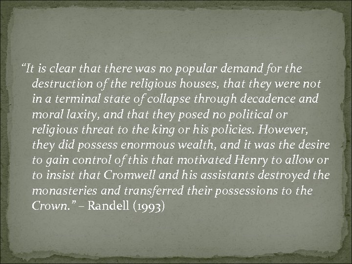 “It is clear that there was no popular demand for the destruction of the