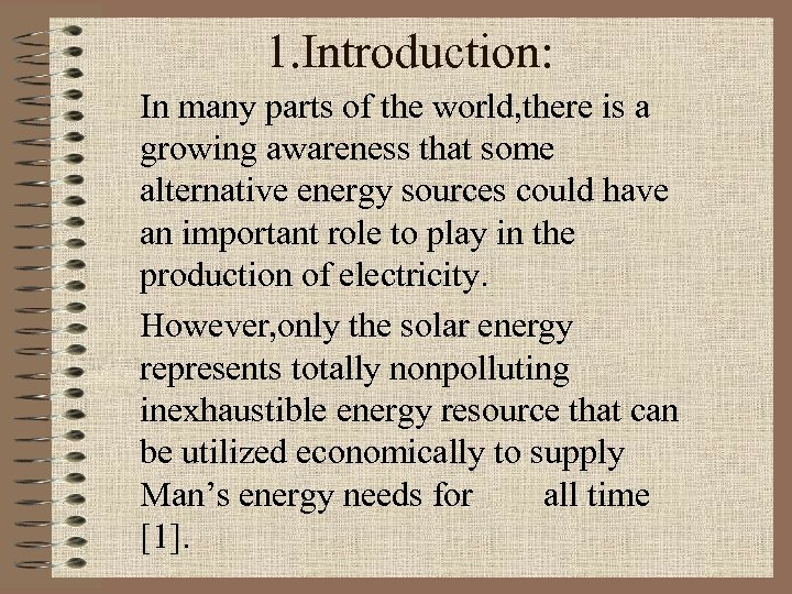 1. Introduction: In many parts of the world, there is a growing awareness that