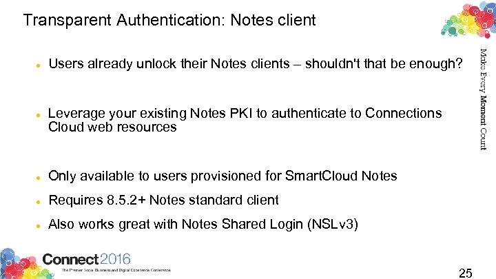 Transparent Authentication: Notes client Users already unlock their Notes clients – shouldn't that be