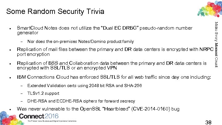 Some Random Security Trivia Smart. Cloud Notes does not utilize the “Dual EC DRBG”