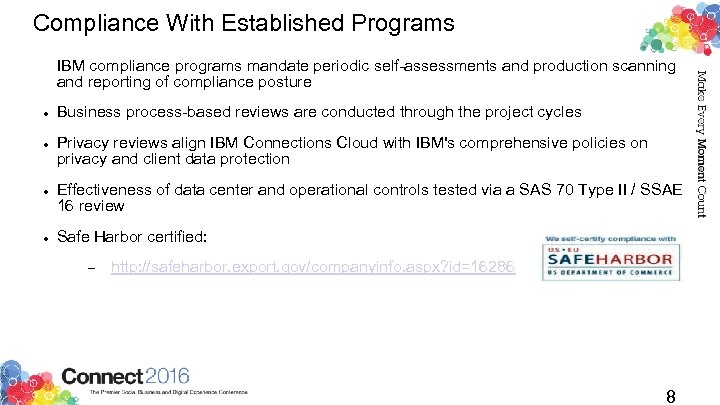 Compliance With Established Programs IBM compliance programs mandate periodic self-assessments and production scanning and