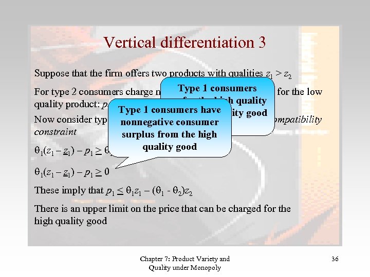 Vertical differentiation 3 Suppose that the firm offers two products with qualities z 1