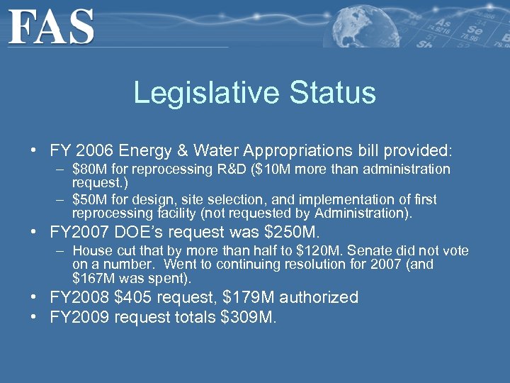 Legislative Status • FY 2006 Energy & Water Appropriations bill provided: – $80 M