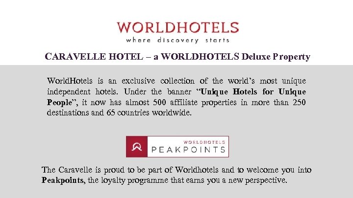 CARAVELLE HOTEL – a WORLDHOTELS Deluxe Property World. Hotels is an exclusive collection of