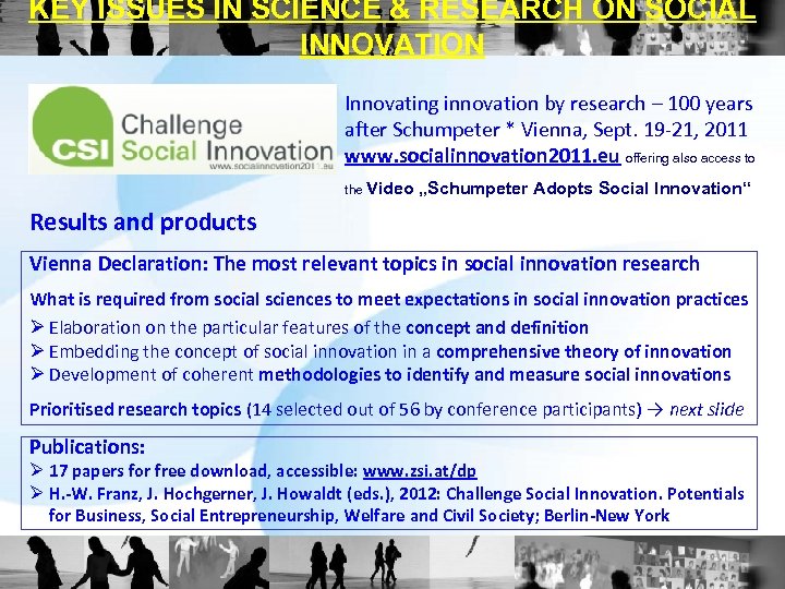 KEY ISSUES IN SCIENCE & RESEARCH ON SOCIAL INNOVATION Innovating innovation by research –