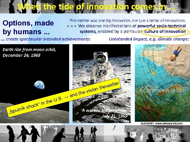 When the tide of innovation comes in. . . Options, made by humans. .