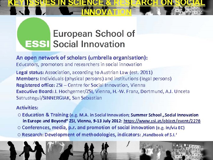 KEY ISSUES IN SCIENCE & RESEARCH ON SOCIAL INNOVATION An open network of scholars