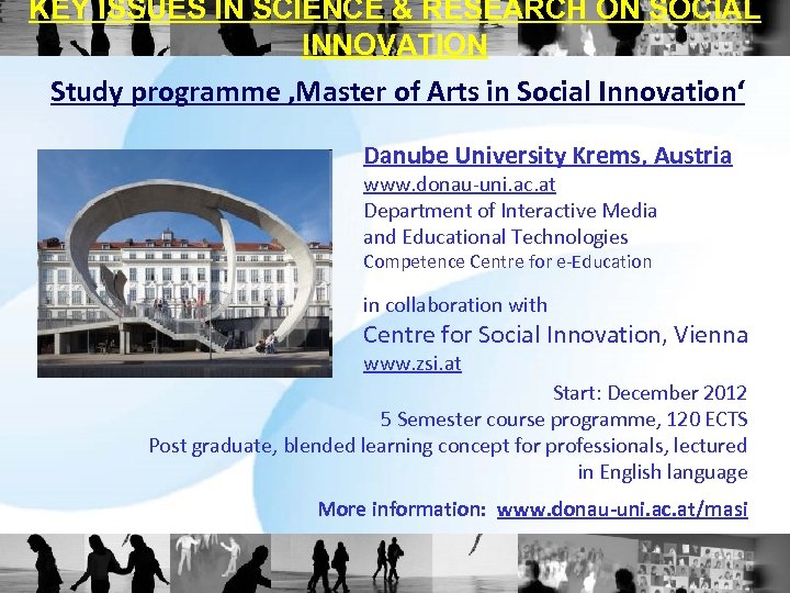 KEY ISSUES IN SCIENCE & RESEARCH ON SOCIAL INNOVATION Study programme ‚Master of Arts
