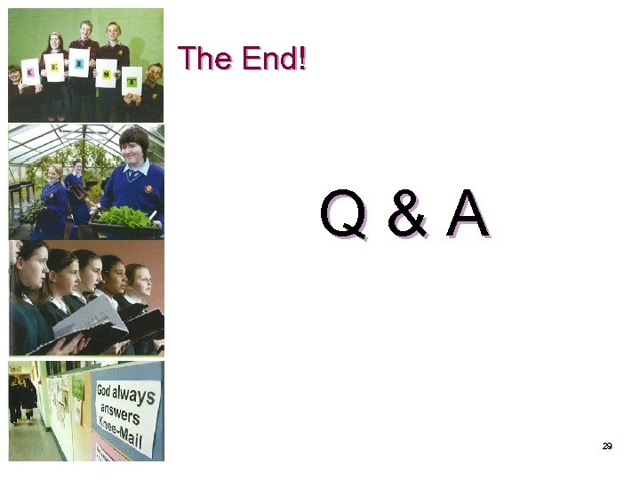 The End! Q&A 29 