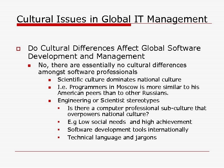 Cultural Issues in Global IT Management o Do Cultural Differences Affect Global Software Development