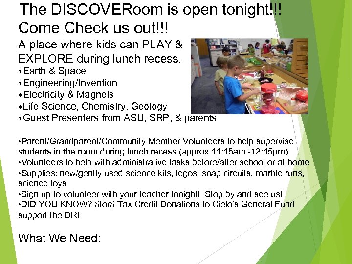 The DISCOVERoom is open tonight!!! Come Check us out!!! A place where kids can