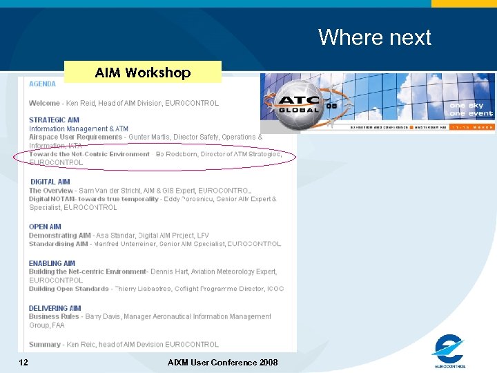 Where next AIM Workshop http: //www. atcevents. com/atc 08/show_link 8. asp? id=main. Lnk 8