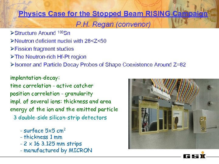 Physics Case for the Stopped Beam RISING Campaign P. H. Regan (convenor) ØStructure Around