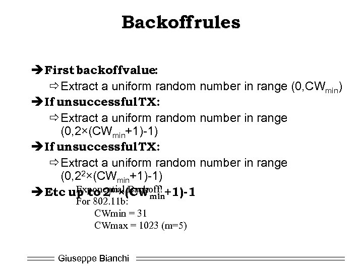 Backoff rules è First backoff value: ðExtract a uniform random number in range (0,