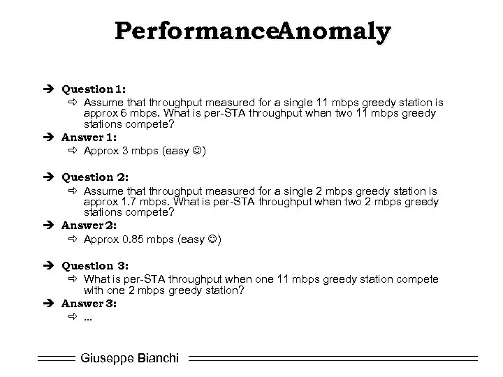 Performance. Anomaly è Question 1: ð Assume that throughput measured for a single 11