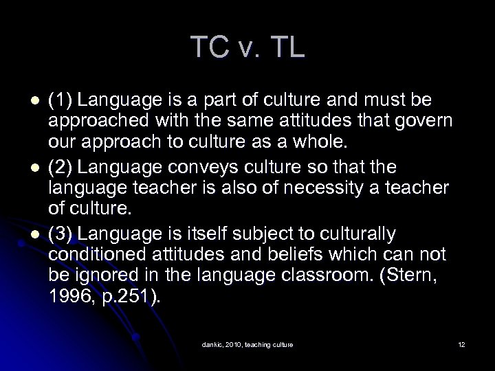 TC v. TL l l l (1) Language is a part of culture and