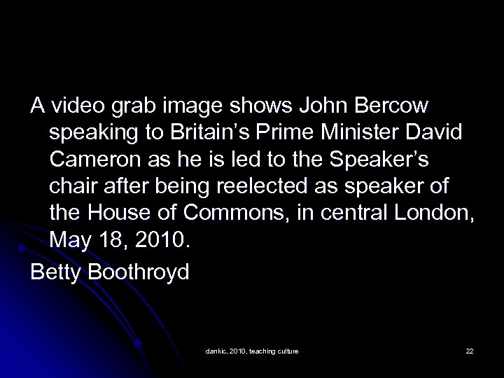 A video grab image shows John Bercow speaking to Britain’s Prime Minister David Cameron